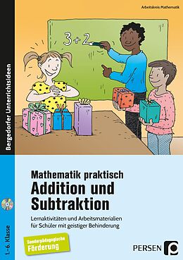 Kartonierter Einband Mathematik praktisch: Addition und Subtraktion von Arbeitskreis Mathematik