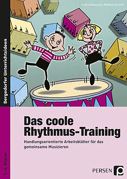 Geheftet (Geh) Das coole Rhythmus-Training von Gudrun Dausacker, Matthias Schmitt
