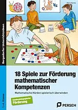 Geheftet 18 Spiele zur Förderung mathematischer Kompetenzen von Petra Harms