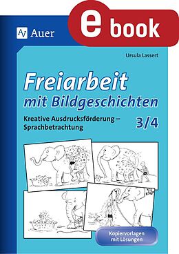 E-Book (pdf) Freiarbeit mit Bildgeschichten - Klasse 3 und 4 von Ursula Lassert