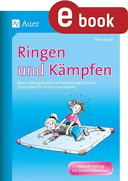 E-Book (pdf) Ringen und Kämpfen von Felix Busch