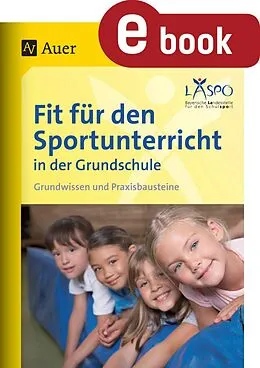 E-Book (pdf) Fit für den Sportunterricht in der Grundschule von LASPO