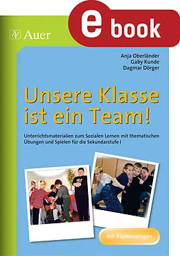E-Book (pdf) Unsere Klasse ist ein Team von Dagmar Dörger, Gaby Kunde, Anja Oberländer