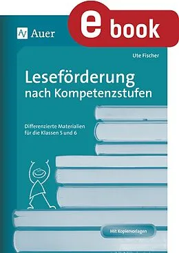 E-Book (pdf) Leseförderung nach Kompetenzstufen von Ute Fischer