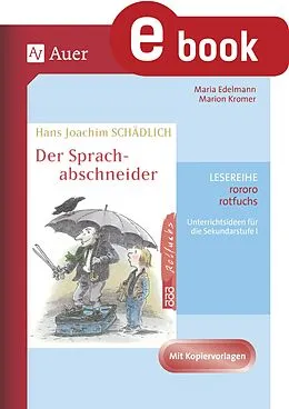 E-Book (pdf) Hans Joachim Schädlich: Der Sprachabschneider von Maria Edelmann, Marion Kromer
