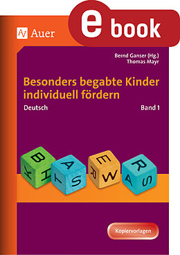 E-Book (pdf) Begabte Kinder individuell fördern, Deutsch Band 1 von Thomas Mayr