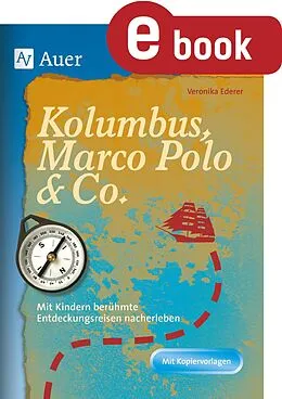E-Book (pdf) Kolumbus, Marco Polo & Co. von Veronika Ederer