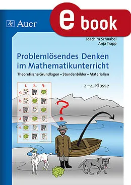 E-Book (pdf) Problemlösendes Denken im Mathematikunterricht von Joachim Schnabel, Anja Trapp