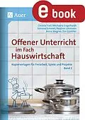 E-Book (pdf) Offener Unterricht im Fach Hauswirtschaft Band 2 von Michaela Engelhardt, Evi Günther, Anna Wagner