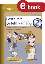 E-Book (pdf) Lesen mit Detektiv Pfiffig, Klasse 2 von Bernd Wehren
