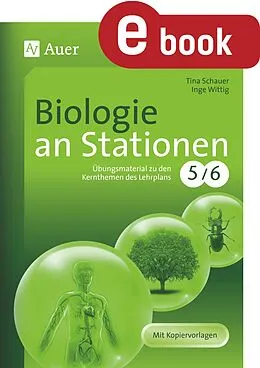E-Book (pdf) Biologie an Stationen 5-6 von Tina Schauer, Inge Wittig