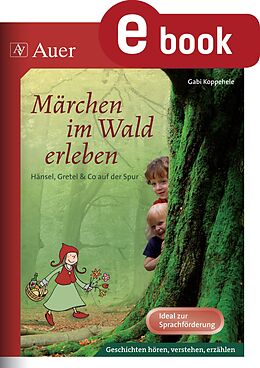 E-Book (pdf) Märchen im Wald erleben von Gabi Koppehele