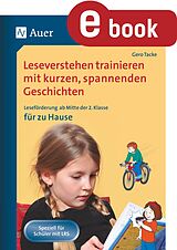 E-Book (pdf) Leseverstehen trainieren, ab Klasse 2, zu Hause von Gero Tacke