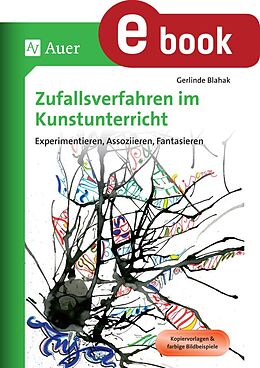 E-Book (pdf) Zufallsverfahren im Kunstunterricht von Gerlinde Blahak