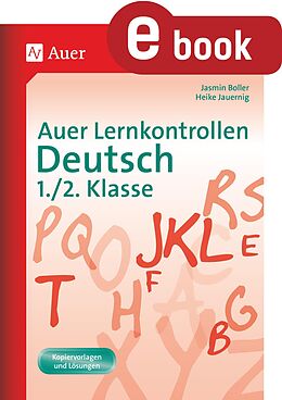E-Book (pdf) Auer Lernkontrollen Deutsch, Klasse 1-2 von Jasmin Boller, Heike Jauernig