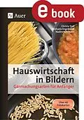 E-Book (pdf) Hauswirtschaft in Bildern - Garmachungsarten von Nadine Lohmann, Friedrich Rieß, Christa Troll