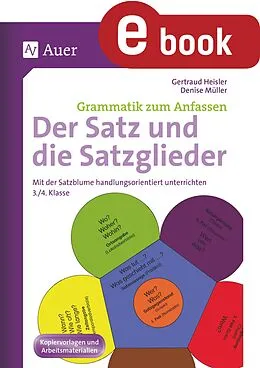 E-Book (pdf) Der Satz und die Satzglieder von Gertraud Heisler, Denise Müller