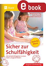 E-Book (pdf) Sicher zur Schulfähigkeit von B. Ganser, K. Tharandt, T. Feder-Scherbaum
