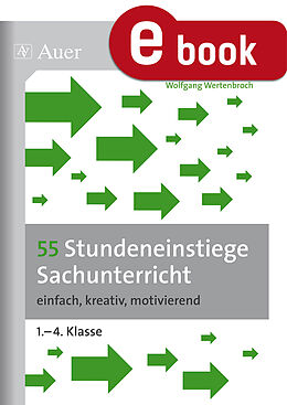 E-Book (pdf) 55 Stundeneinstiege Sachunterricht von Wolfgang Wertenbroch