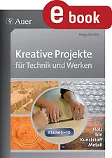 E-Book (pdf) Kreative Projekte für Technik und Werken von Helga Sautter