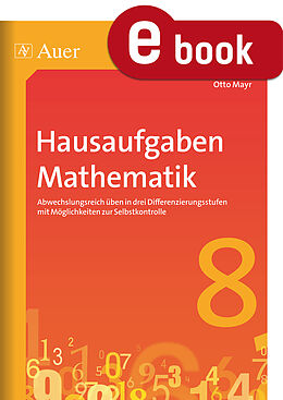 E-Book (pdf) Hausaufgaben Mathematik Klasse 8 von Otto Mayr