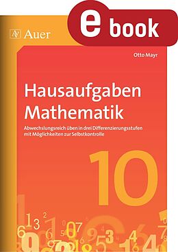 E-Book (pdf) Hausaufgaben Mathematik Klasse 10 von Otto Mayr