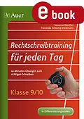 E-Book (pdf) Rechtschreibtraining für jeden Tag Klasse 9 10 von Susanne Günther, Franziska Schlamp-Diekmann