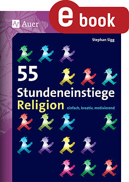 E-Book (pdf) 55 Stundeneinstiege Religion von Stephan Sigg