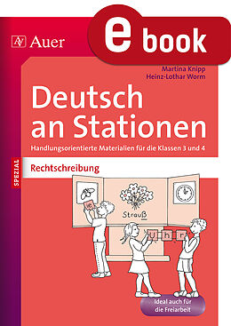 E-Book (pdf) Rechtschreibung an Stationen 3-4 von Martina Knipp, Heinz-Lothar Worm