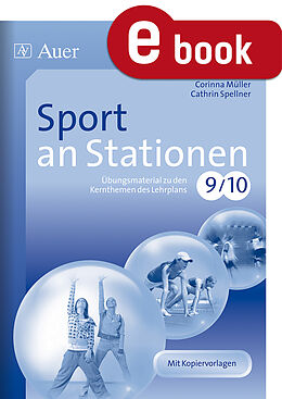 E-Book (pdf) Sport an Stationen 9 10 von Corinna Müller, Cathrin Spellner