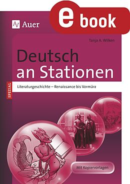E-Book (pdf) Deutsch an Stationen. Literaturgeschichte von Tanja A. Wilken