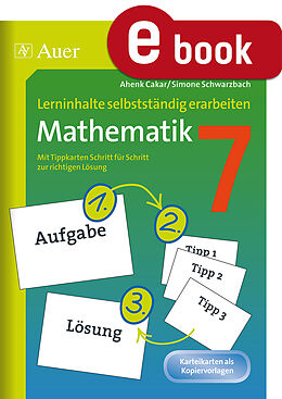 E-Book (pdf) Lerninhalte selbstständig erarbeiten Mathematik 7 von Ahenk Cakar, Simone Schwarzbach