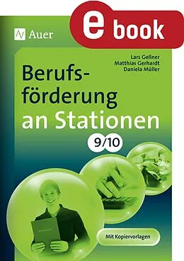 E-Book (pdf) Berufsförderung an Stationen 9-10 von Lars Gellner, Matthias Gerhardt