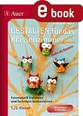 E-Book (pdf) Gestalten Klassenzimmer - mehr als Basteln 1+2 von Britta Bollenhagen
