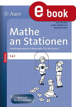 E-Book (pdf) Mathe an Stationen Spezial 1x 1 von Julia Becker, Anika Hoffmann, Fay Reinhardt