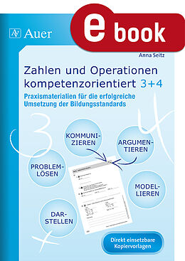 E-Book (pdf) Zahlen und Operationen kompetenzorientiert 3+4 von Seitz, Anna