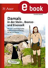 E-Book (pdf) Damals in der Stein-, Bronze- und Eisenzeit von Ursula Lassert