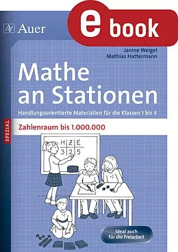 E-Book (pdf) Mathe an Stationen SPEZIAL Zahlenraum bis 1000000 von Mathias Hattermann, Janine Weigel