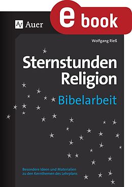 E-Book (pdf) Sternstunden Religion Bibelarbeit von Wolfgang Rieß