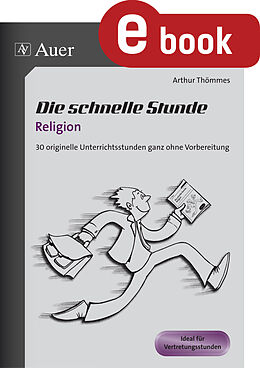 E-Book (pdf) Die schnelle Stunde Religion von Arthur Thömmes