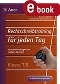 E-Book (pdf) Rechtschreibtraining für jeden Tag Klasse 7-8 von Susanne Günther, Franziska Schlamp-Diekmann