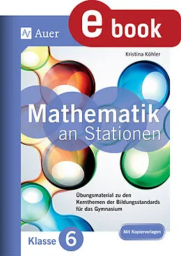 E-Book (pdf) Mathe an Stationen 6 Gymnasium von Kristina Köhler