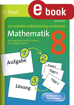 E-Book (pdf) Lerninhalte selbstständig erarbeiten Mathematik 8 von Lena Braun