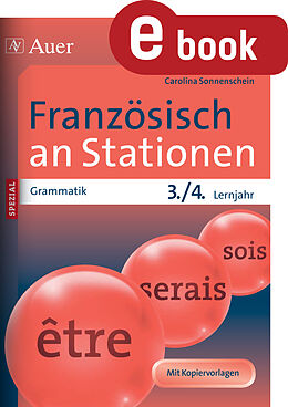 E-Book (pdf) Französisch an Stationen SPEZIAL Grammatik Lj. 3-4 von Carolina Sonnenschein