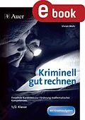 E-Book (pdf) Kriminell gut rechnen, Klasse 1-2 von Vivian Mohr