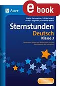 E-Book (pdf) Sternstunden Deutsch - Klasse 3 von A. Benda, U. Gangkofer, U. Sauer