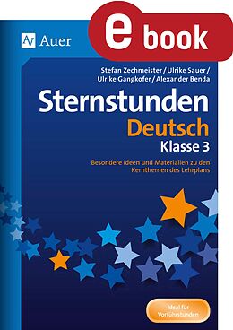 E-Book (pdf) Sternstunden Deutsch - Klasse 3 von A. Benda, U. Gangkofer, U. Sauer