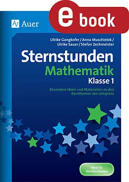 E-Book (pdf) Sternstunden Mathematik - Klasse 1 von U. Gangkofer, A. Muschielok, U.Sauer
