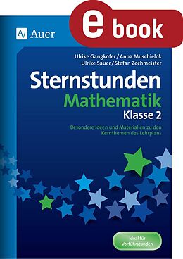 E-Book (pdf) Sternstunden Mathematik - Klasse 2 von U. Gangkofer, A. Muschielok, U. Sauer