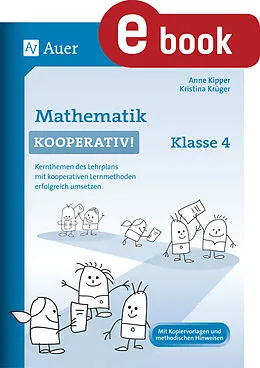 E-Book (pdf) Mathematik kooperativ Klasse 4 von Anne Kipper, Kristina Krüger